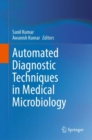 Automated Diagnostic Techniques in Medical Microbiology - eBook