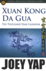 Xang Kong Da Gua 10,000 Year Calendar - Book