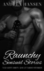 Raunchy Sensual Stories - Naughty Dirty Adult Taboo Stories - eBook