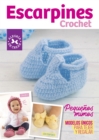 Escarpines Crochet : Pequenos mimos. Modelos unicos para tejer y regalar - eBook