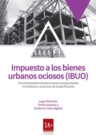 Impuesto a los bienes urbanos ociosos - eBook