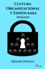 Cultura organizacional y endogamia (Ensayo) - eBook