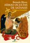 Armas ocultas de Satanas : Ocultismo y Cristianismo - eBook