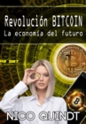 Revolucion Bitcoin : La economia del futuro - eBook