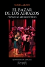 El bazar de los abrazos : Cronicas milongueras - eBook