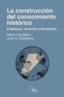 La construccion del conocimiento historico - eBook