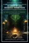 El libro de los secretos hermeticos - eBook