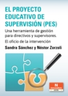 El Proyecto Educativo de Supervision (PES) - eBook