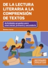 De la lectura literaria a la comprension de textos : Actividades grupales para nivel inicial, primario y secundario - eBook