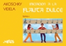 Iniciacion a la flauta dulce : Tomo 1 - eBook