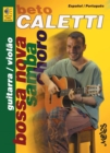 Bossa nova, samba, choro : Beto Caletti - eBook