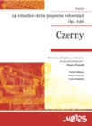 Czerny : 24 estudios de la pequena velocidad, Op. 636 Revisados, dirigidos y ordenados progresivamente por Ettore Pozzoli - eBook