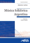 Musica folklorica Argentina : Para 1 y 2 flautas dulces soprano con acompanamiento optativo de guitarra y percusion - eBook