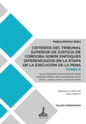 Criterios del Tribunal Superior de Justicia de Cordoba sobre enfoques diferenciados en la etapa de la ejecucion de la pena : Salud, familiares, masculinidades trans, asistencia tecnica, nnya, maternid - eBook