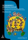 Entendimiento y aprendizaje escolar : Relaciones entre la historia de intercambios comunicativos y la disponibilidad para el aprendizaje de contenidos escolares - eBook