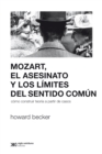 Mozart, el asesinato y los limites del sentido comun - eBook