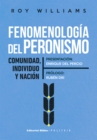 Fenomenologia del peronismo : Comunidad, individuo y nacion - eBook