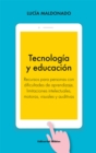 Tecnologia y educacion : Recursos para personas con dificultades de aprendizaje, limitaciones intelectuales, motoras, visuales y auditivas - eBook