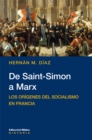 De Saint-Simon a Marx : Los origenes del socialismo en Francia - eBook