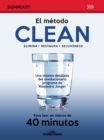 El metodo Clean : Una sintesis detallada del libro de Alejandro Junger para leer en menos de 40 minutos - eBook