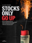 Stocks Only Go Up : What role did apps like Robinhood, influencers like David Portnoy and government stimulus checks play in the emergence of Millennials in the stock market? - eBook