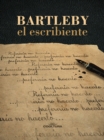 Bartleby, el escribiente - eBook