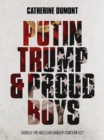 Putin, Trump & Proud Boys : Should the nuclear danger concern us? - eBook