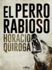 El perro rabioso - eBook