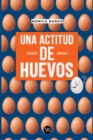 Una actitud de huevos - eBook