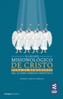 El legado misionologico de Cristo para el remanente del ultimo periodo profetico - eBook