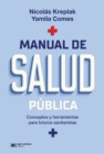 Manual de salud publica : Conceptos y herramientas para futuros sanitaristas - eBook