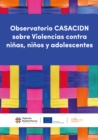 Observatorio CASACIDN sobre Violencias contra ninas, ninos y adolescentes - eBook