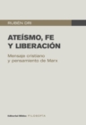 Ateismo, fe y liberacion : Mensaje cristiano y pensamiento de Marx - eBook
