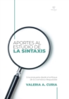 Aportes al estudio de la sintaxis : Una propuesta desde el enfoque de la gramatica reajustada - eBook