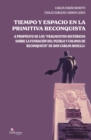 Tiempo y espacio en la primitiva Reconquista : A proposito de los fragmentos historicos sobre la fundacion del pueblo y colonia de Reconquista de Don Carlos Roselli - eBook
