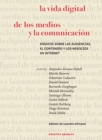 La vida digital de los medios y la comunicacion - eBook