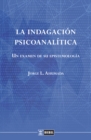 La indagacion psicoanalitica - eBook