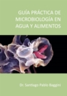 Guia Practica de microbiologia en agua y alimentos - eBook