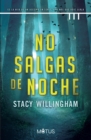 No salgas de noche (version latinoamericana) : Es la hija de un asesino en serie, por mas que odie serlo - eBook