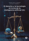 El derecho y la tecnologia en la era de la inteligencia artificial (IA) - eBook