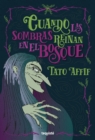 Cuando las sombras reinan en el bosque - eBook