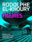 Figures : Essays on Contemporary Architecture - Book