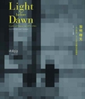 Light Before Dawn - Unofficial Chinese Art 1974-1985 - Book