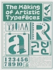 The Making Of Artistic Typefaces - Book