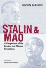 Stalin and Mao – A Comparison of the Russian and Chinese Revolutions - Book