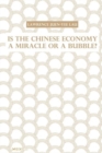Is the Chinese Economy a Miracle or a Bubble? - Book