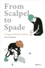 From Scalpel to Spade - A Surgeon's Road to Ithaka - Book