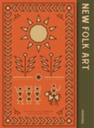 NEW FOLK ART : Design inspired by folklore and traditional craft - Book