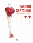 Fashion Sketching-A Complete Guidebook for Beginners - Book