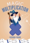 Magic Multiplication : Discover the Ultimate Formula for Fast Multiplication - eBook